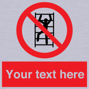 PA7625: Custom prohibition No climbing