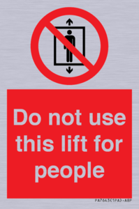 PA7643: Do not use this lift for people