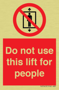PA7643: Do not use this lift for people