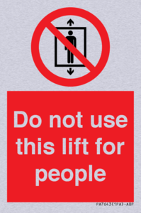 PA7643: Do not use this lift for people