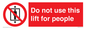 PA7643: Do not use this lift for people