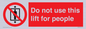PA7643: Do not use this lift for people