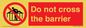 PA7715: Do not cross the barrier