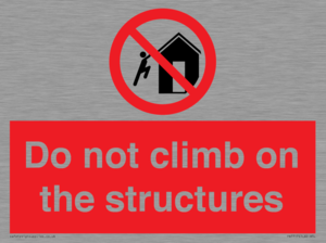PA7717: Do not climb on the structures