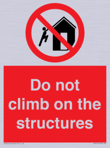 PA7717: Do not climb on the structures