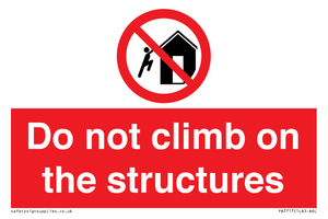 PA7717: Do not climb on the structures