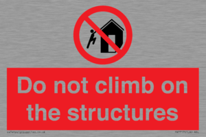 PA7717: Do not climb on the structures