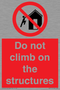 PA7717: Do not climb on the structures