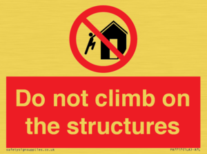 PA7717: Do not climb on the structures