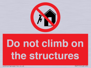 PA7717: Do not climb on the structures