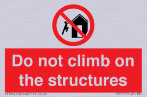 PA7717: Do not climb on the structures