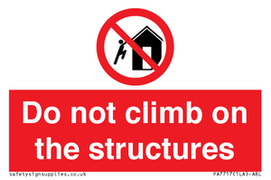 PA7717: Do not climb on the structures