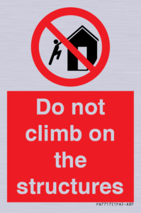 PA7717: Do not climb on the structures