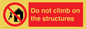 PA7717: Do not climb on the structures