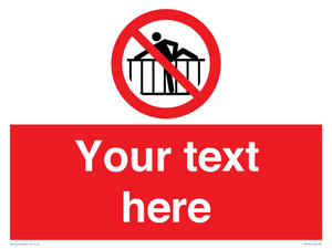 PA7725: Custom prohibition do not cross barrier