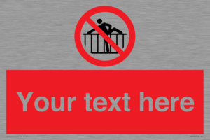 PA7725: Custom prohibition do not cross barrier