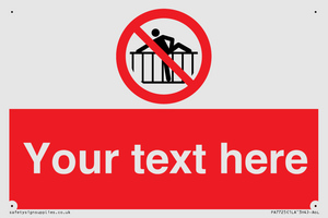 PA7725: Custom prohibition do not cross barrier