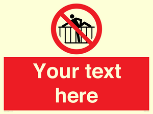 PA7725: Custom prohibition do not cross barrier