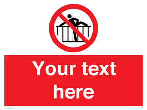 PA7725: Custom prohibition do not cross barrier