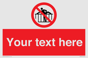 PA7725: Custom prohibition do not cross barrier