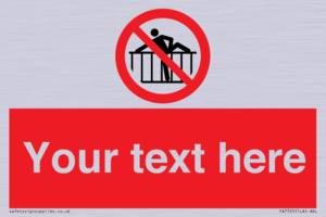 PA7725: Custom prohibition do not cross barrier