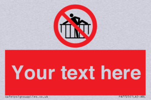 PA7725: Custom prohibition do not cross barrier