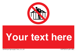 PA7725: Custom prohibition do not cross barrier