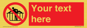 PA7725: Custom prohibition do not cross barrier