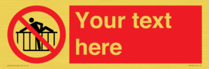 PA7725: Custom prohibition do not cross barrier