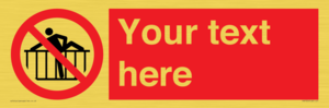 PA7725: Custom prohibition do not cross barrier
