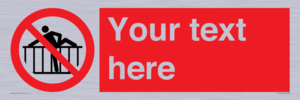 PA7725: Custom prohibition do not cross barrier