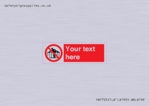 PA7725: Custom prohibition do not cross barrier