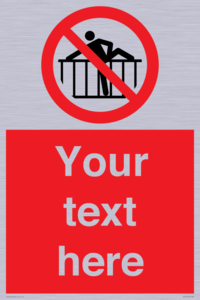 PA7725: Custom prohibition do not cross barrier