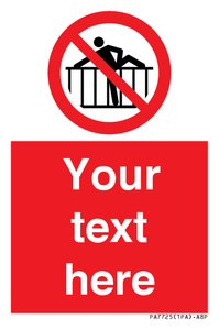 PA7725: Custom prohibition do not cross barrier