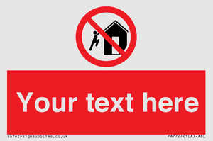 PA7727: Custom prohibition do not climb on structures