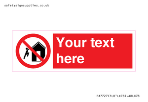 PA7727: Custom prohibition do not climb on structures