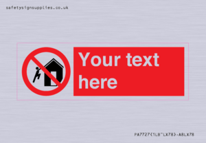 PA7727: Custom prohibition do not climb on structures