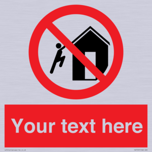 PA7727: Custom prohibition do not climb on structures