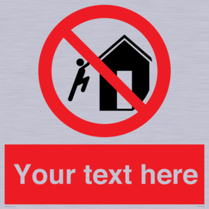 PA7727: Custom prohibition do not climb on structures