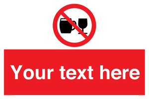 PA7728: Custom Sign with Do not drink alcohol symbol