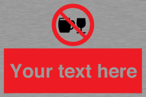 PA7728: Custom Sign with Do not drink alcohol symbol