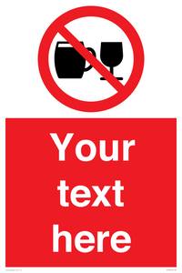 PA7728: Custom Sign with Do not drink alcohol symbol