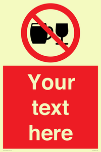 PA7728: Custom Sign with Do not drink alcohol symbol