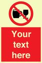PA7728: Custom Sign with Do not drink alcohol symbol