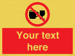 PA7728: Custom Sign with Do not drink alcohol symbol