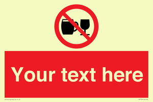 PA7728: Custom Sign with Do not drink alcohol symbol
