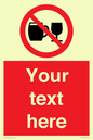 PA7728: Custom Sign with Do not drink alcohol symbol