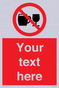 PA7728: Custom Sign with Do not drink alcohol symbol