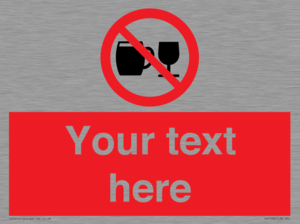 PA7728: Custom Sign with Do not drink alcohol symbol
