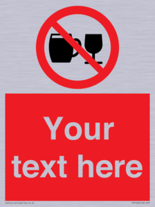 PA7728: Custom Sign with Do not drink alcohol symbol